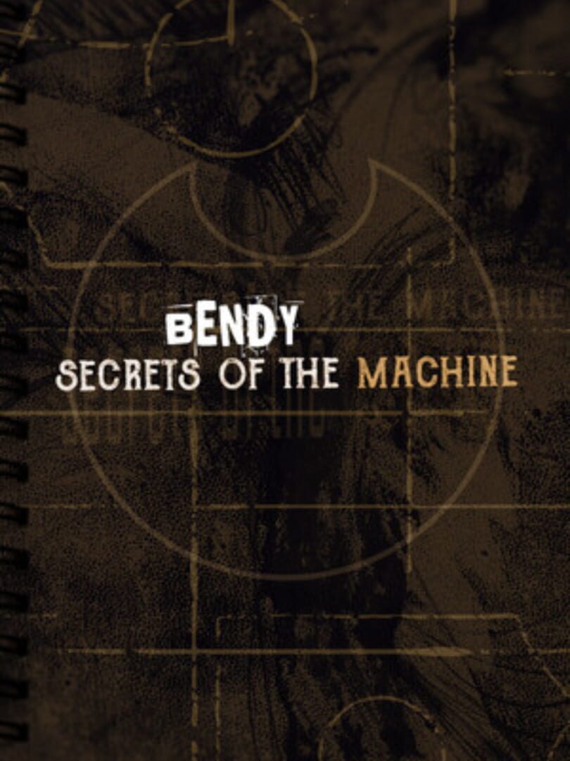 Capa de Bendy: Secrets of the Machine