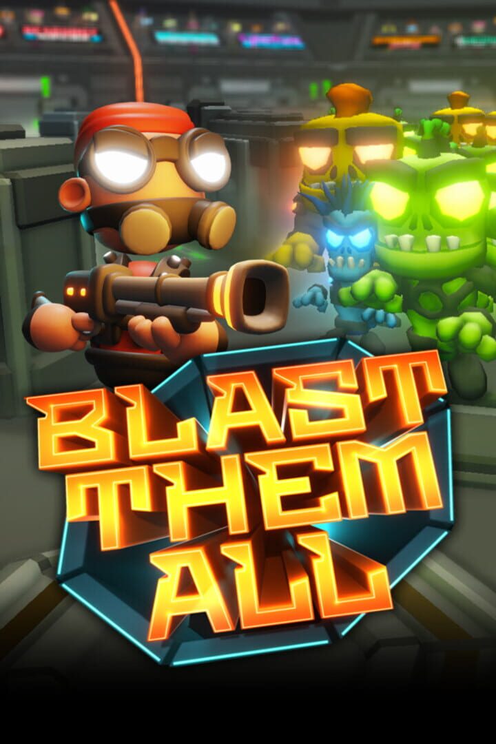 Couverture de Blast Them All