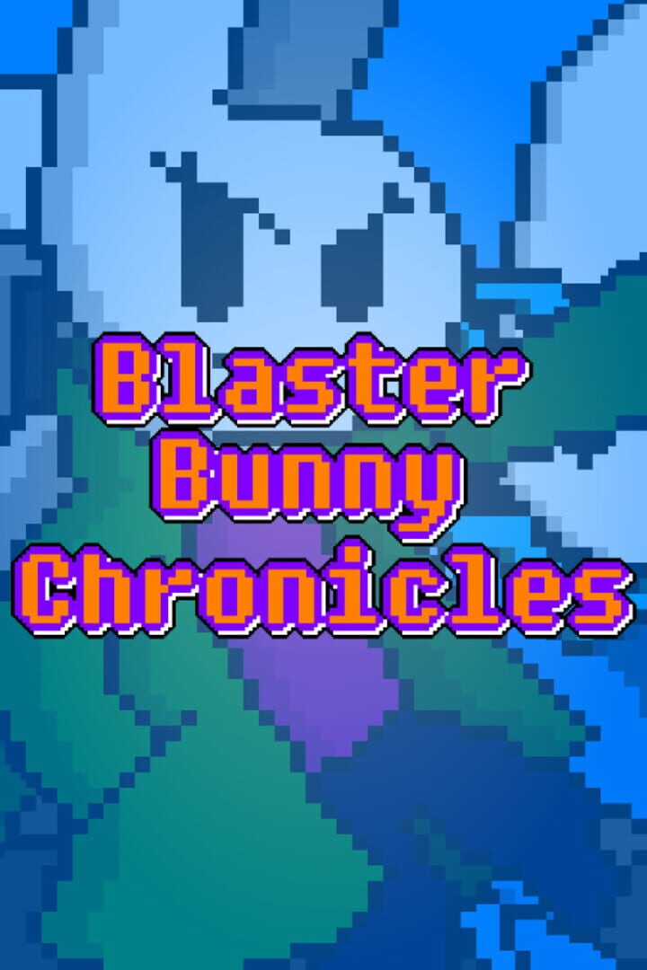 Blaster Bunny Chronicles 커버