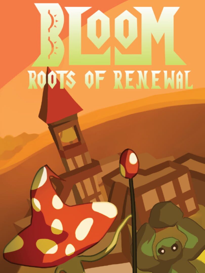 Bloom: Roots of Renewal Kapağı