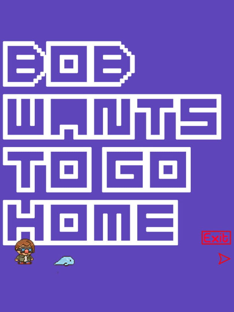 Capa de Bob Wants to Go Home