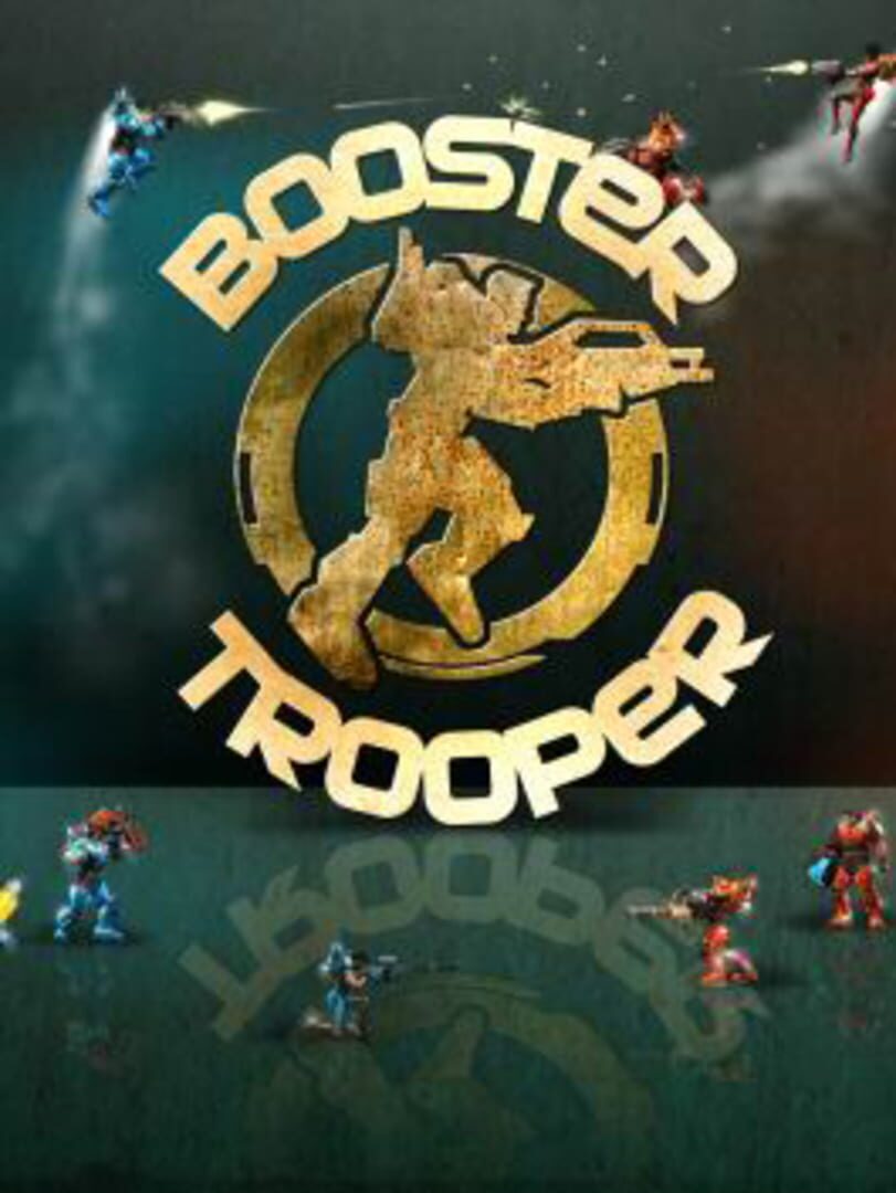 Booster Trooper