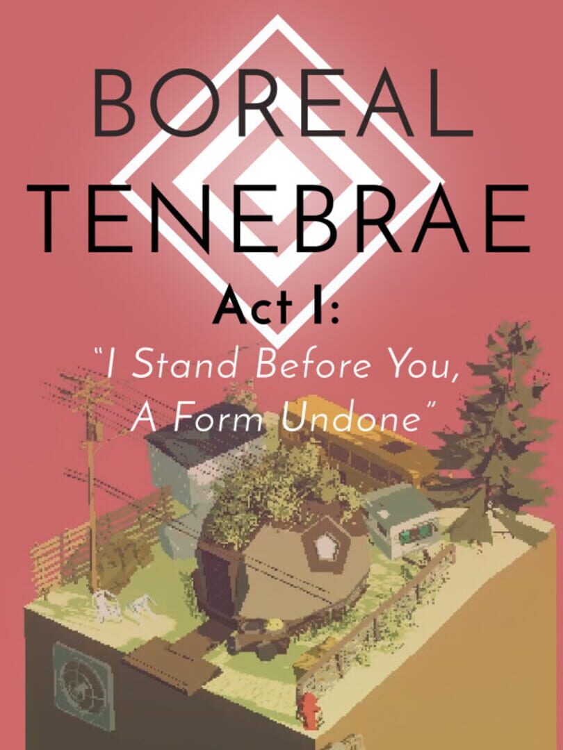 Boreal Tenebrae Act I: "I Stand Before You, A Form Undone" 커버