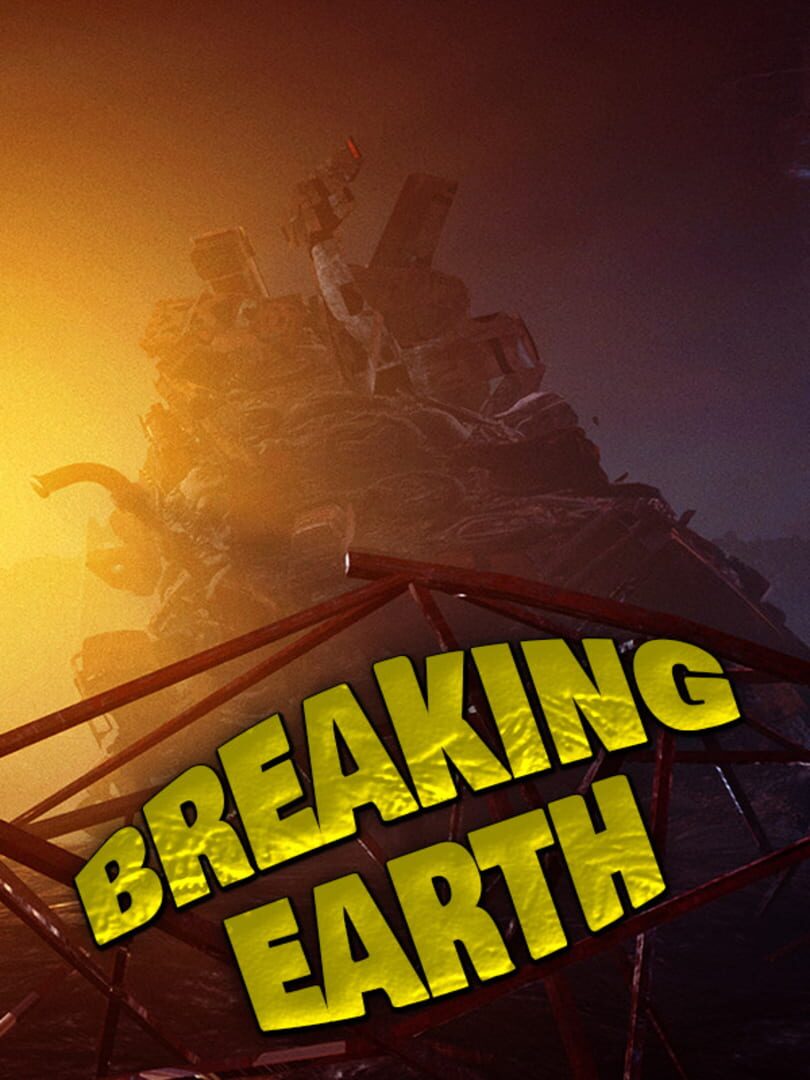 Breaking earth Cover