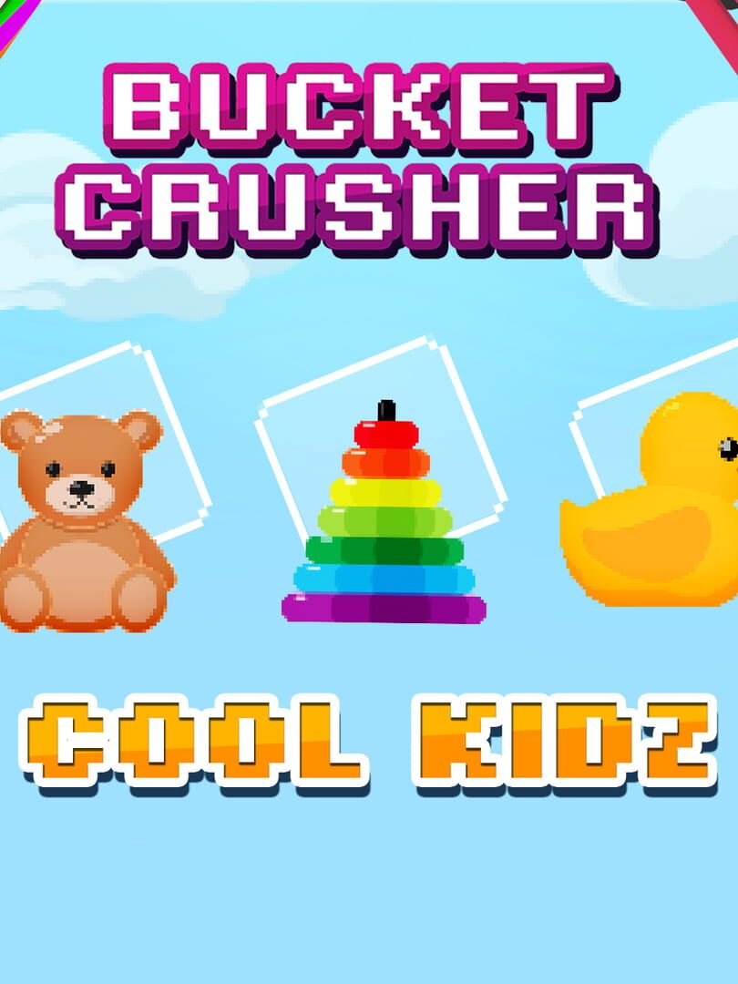 Capa de Bucket Crusher: Cool Kidz