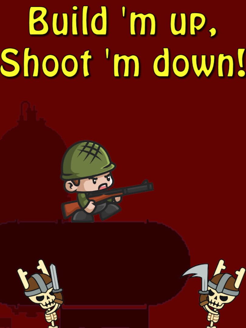 Build 'm up, Shoot 'm down! カバー