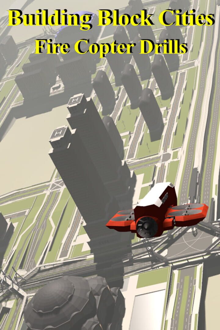 Building Block Cities: Fire Copter Drills Cover