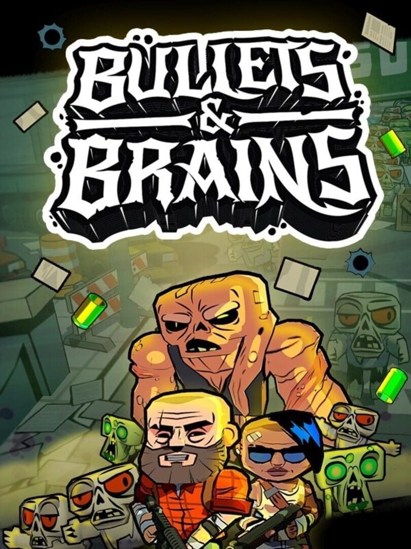 Bullets & Brains Cover