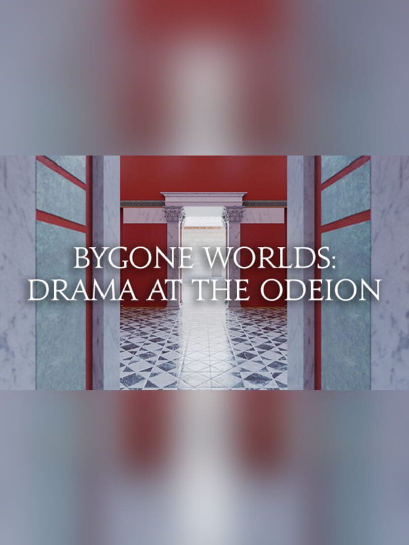 Couverture de Bygone Worlds: Drama at the Odeion