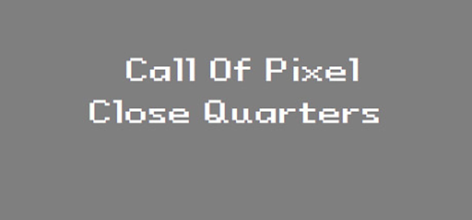 Copertina di Call of Pixel: Close Quarters