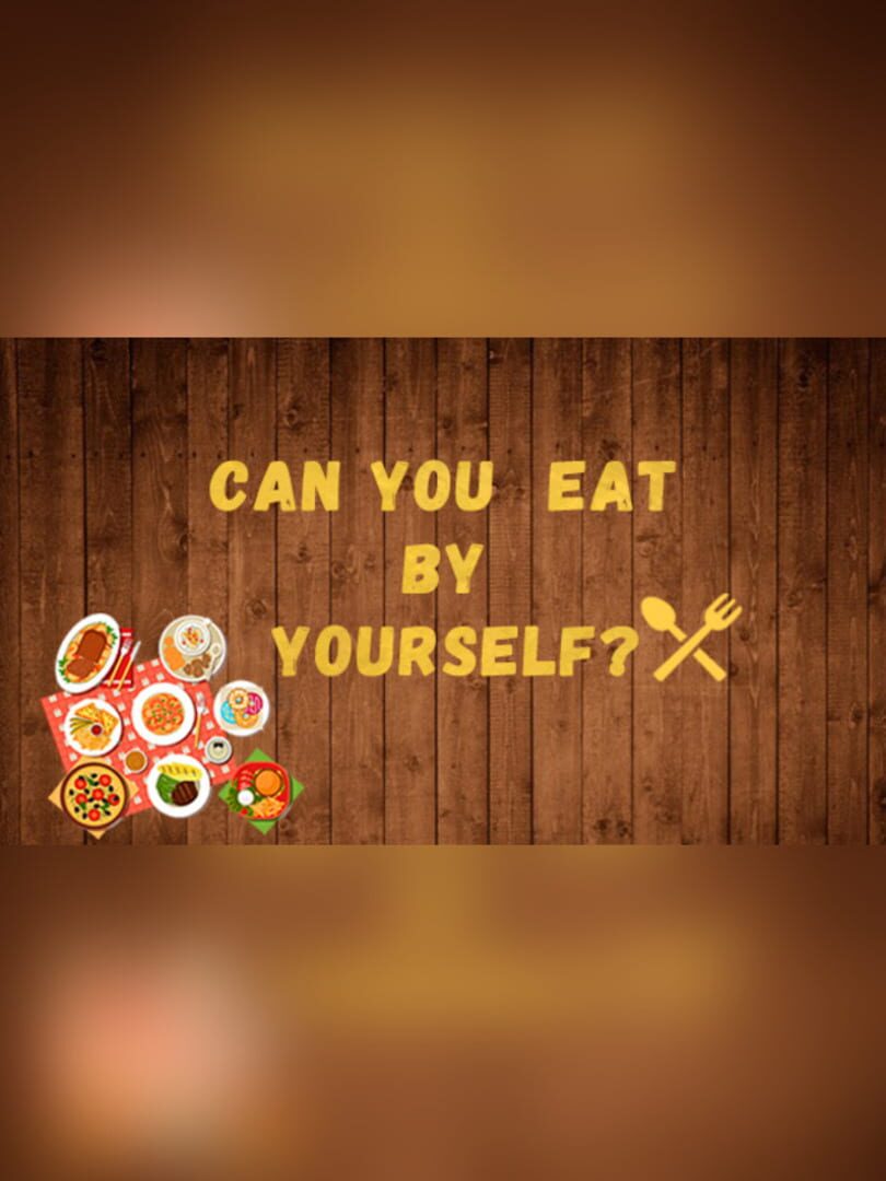 Copertina di Can you eat by yourself