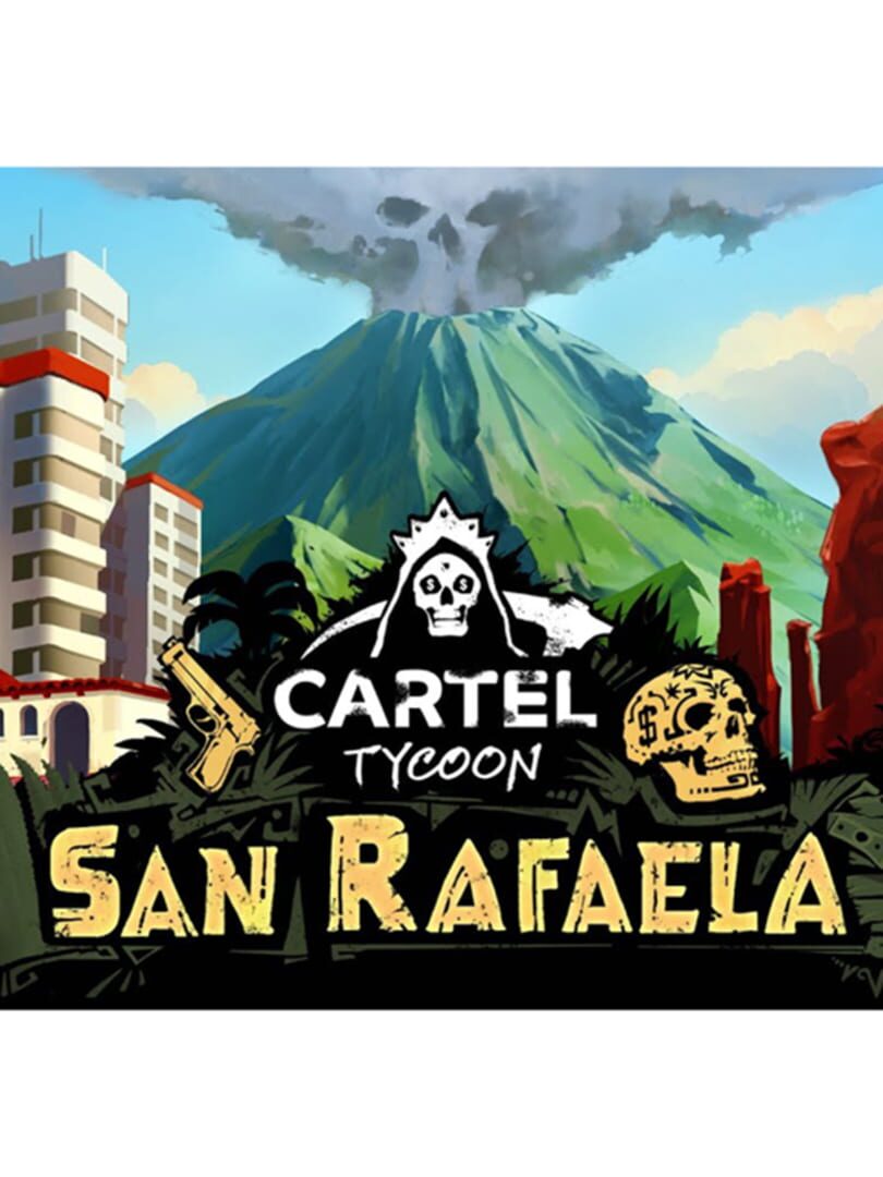 Cartel Tycoon: San Rafaela Cover