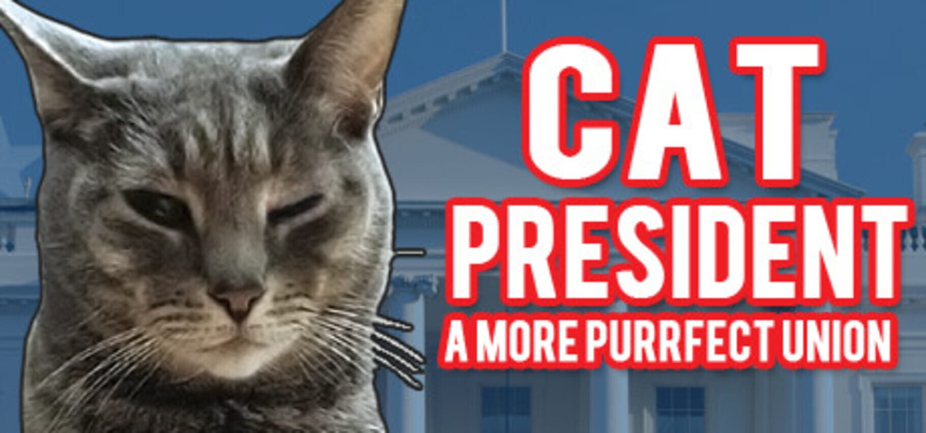 Capa de Cat President ~A More Purrfect Union~