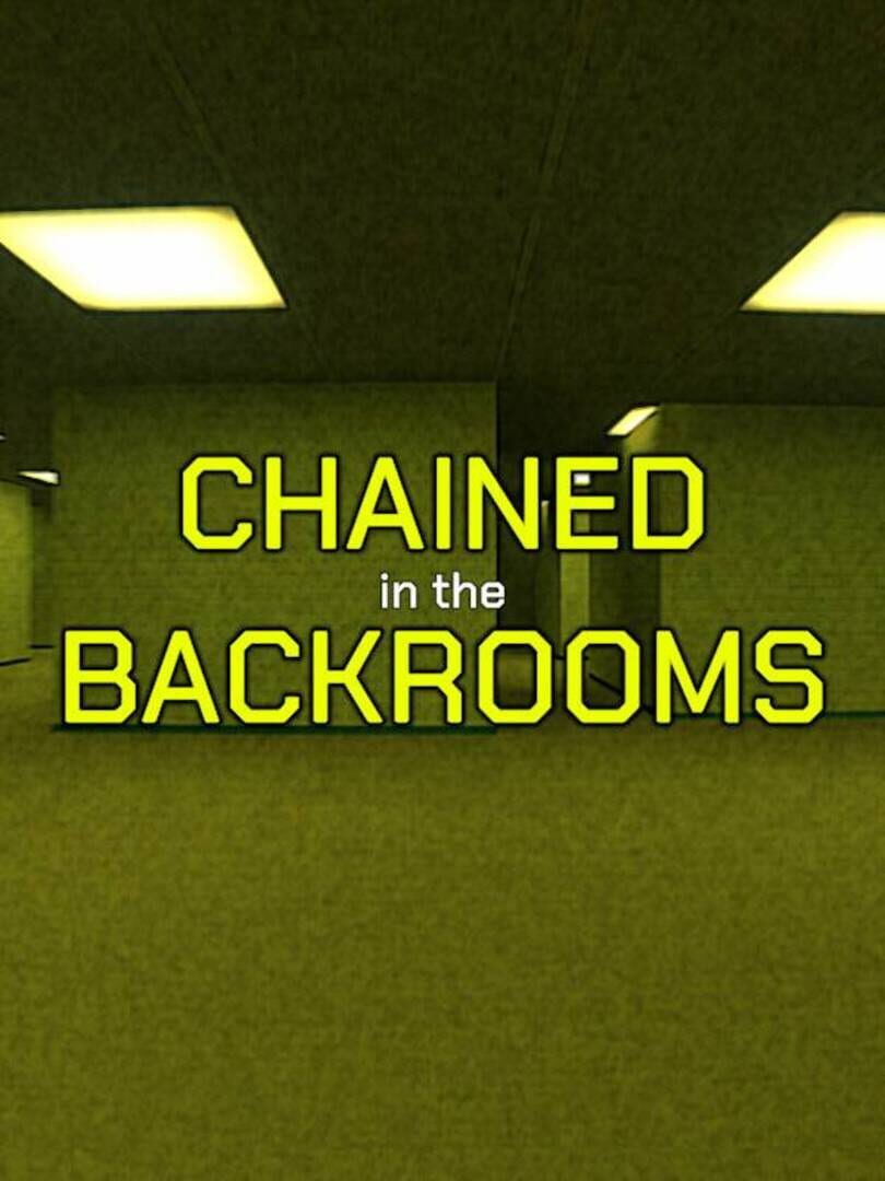 Chained in the Backrooms カバー