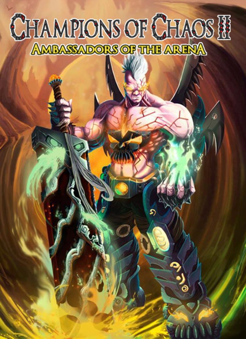 Champions of Chaos II: Ambassadors of the Arena カバー