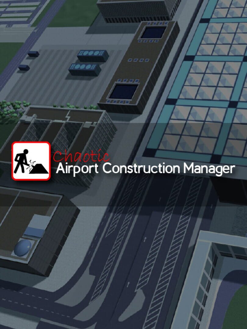Chaotic Airport Construction Manager Cover
