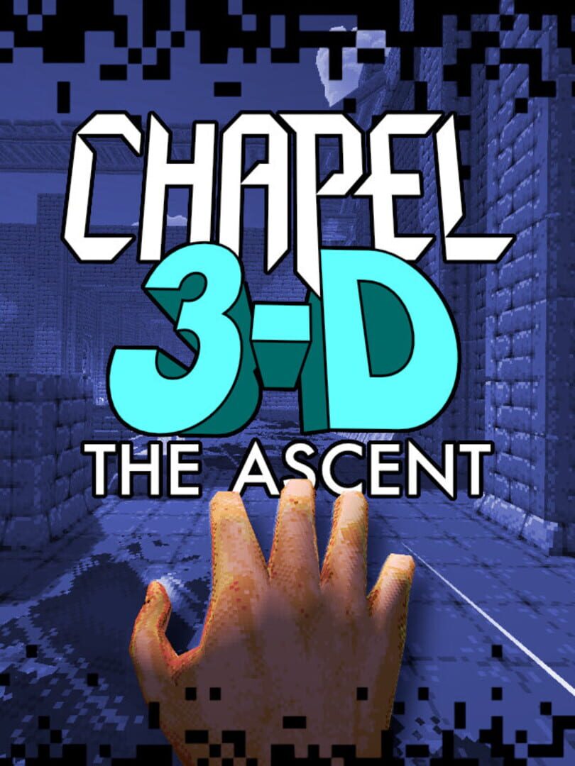 Chapel 3-D: The Ascent Cover