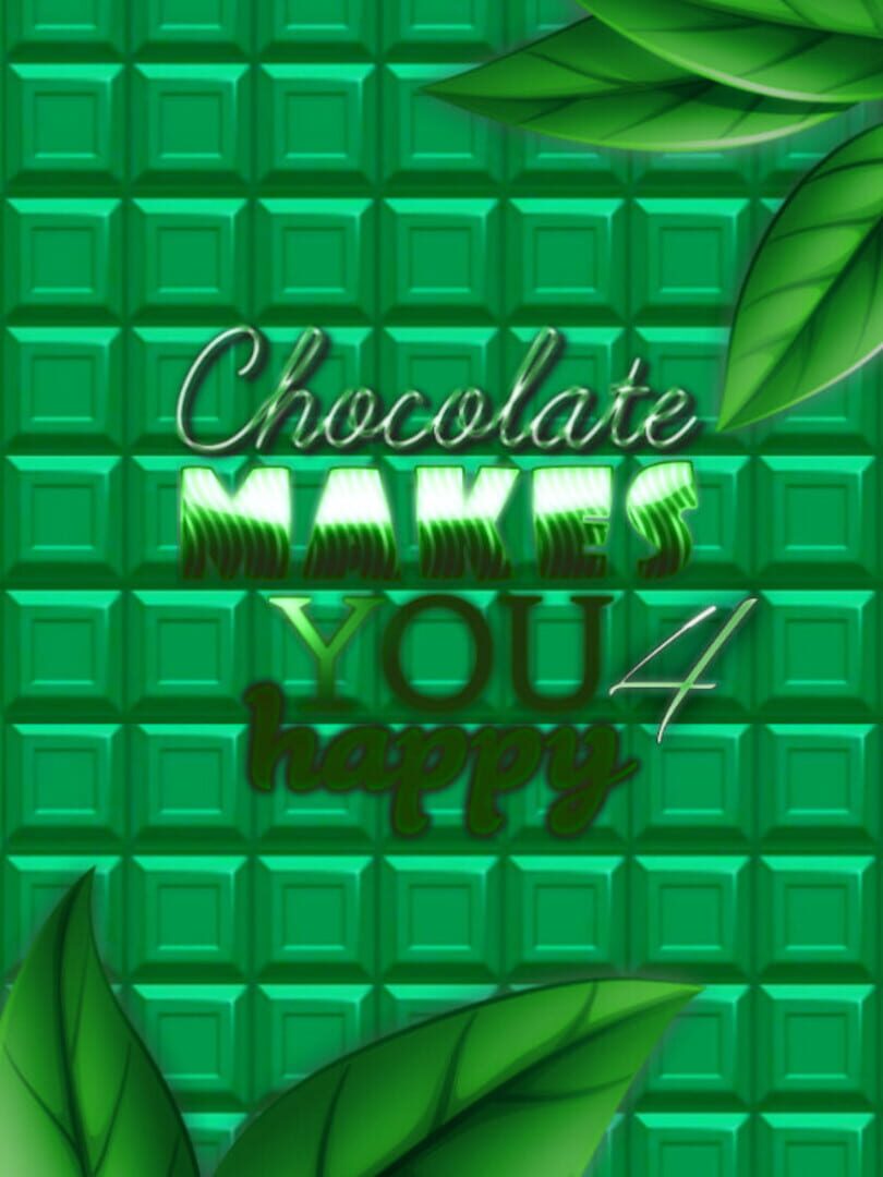 Chocolate makes you happy 4 커버