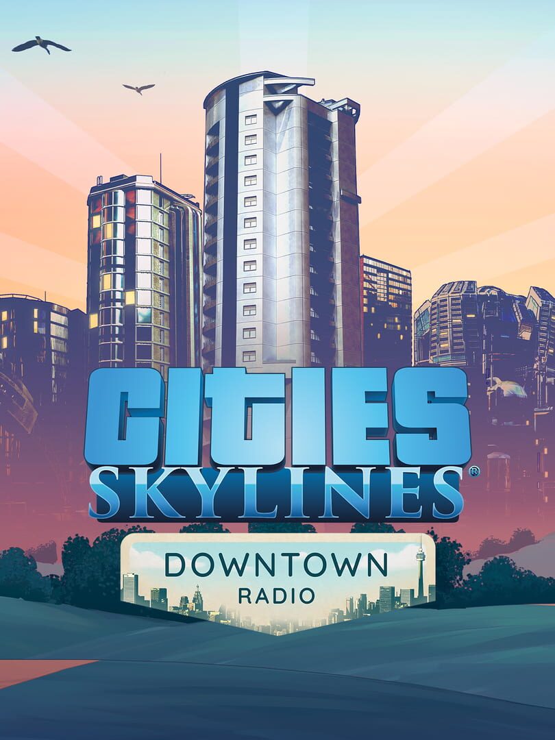 Copertina di Cities: Skylines - Downtown Radio