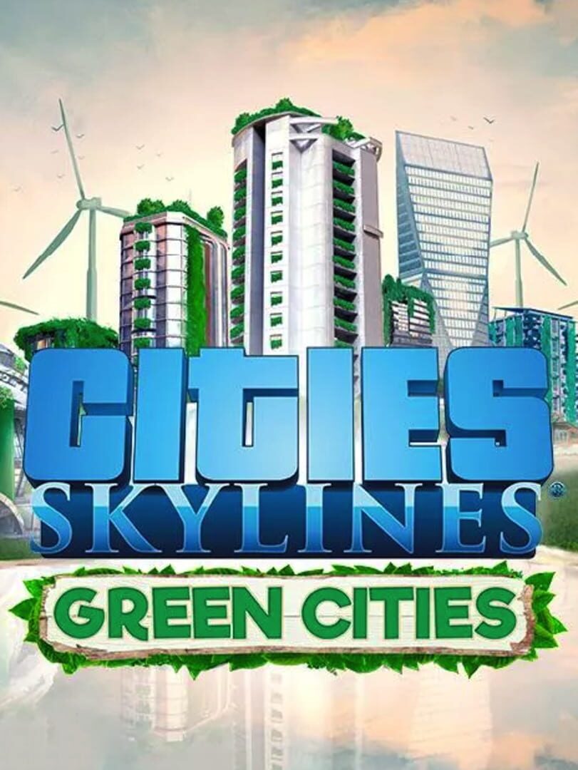 Capa de Cities: Skylines - Green Cities