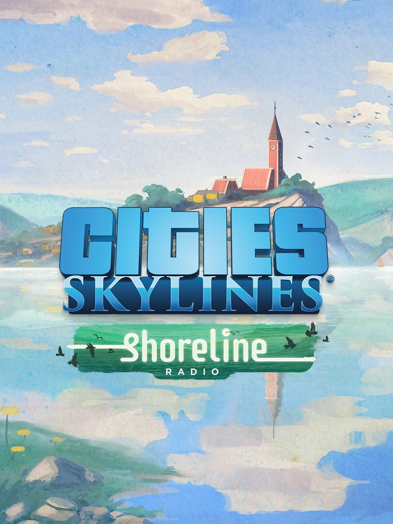 Cities: Skylines - Shoreline Radio Kapağı