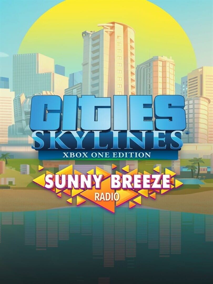 Copertina di Cities: Skylines - Sunny Breeze Radio