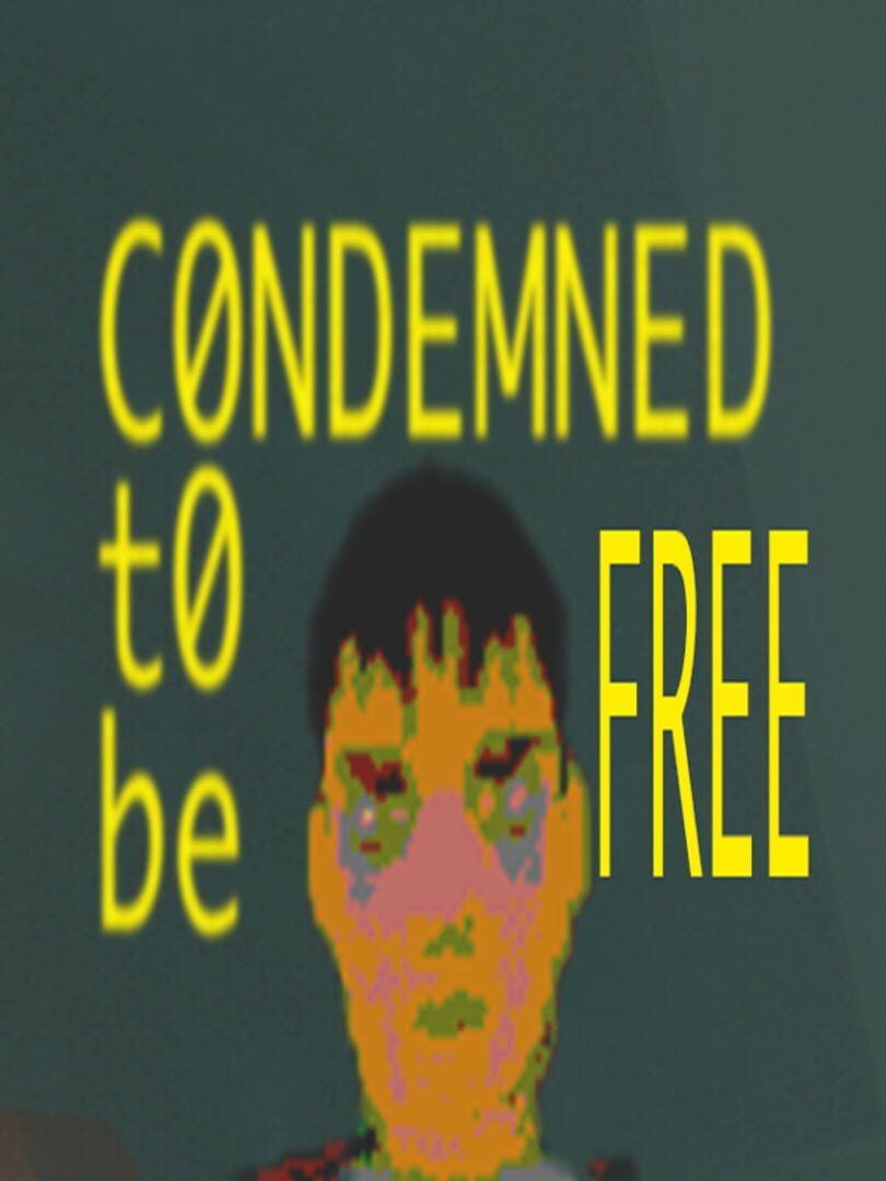 Condemned To Be Free Kapağı