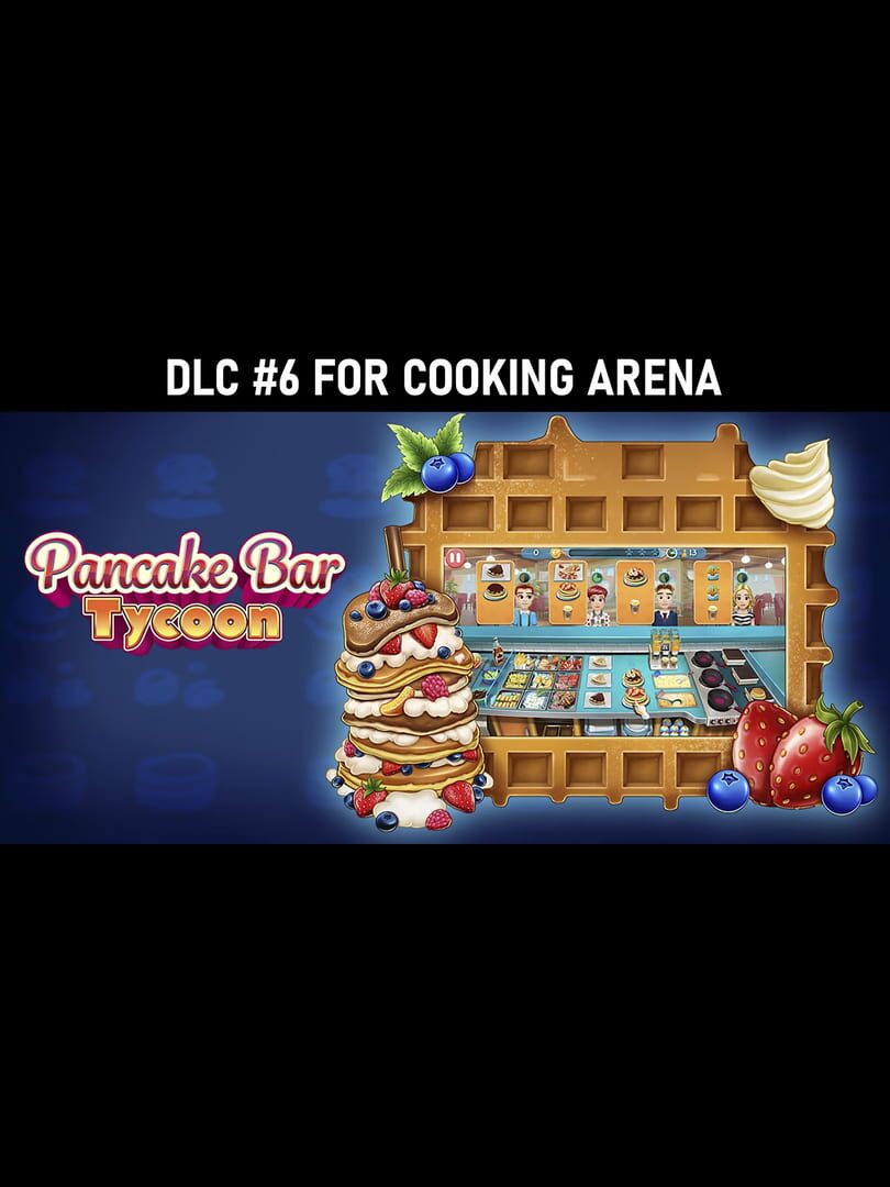 Cooking Arena: Pancake Bar Tycoon Cover