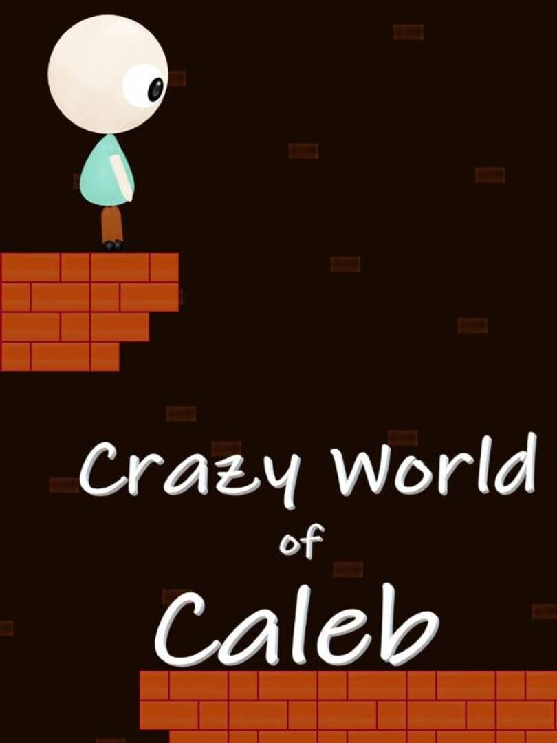 Crazy World of Caleb Kapağı