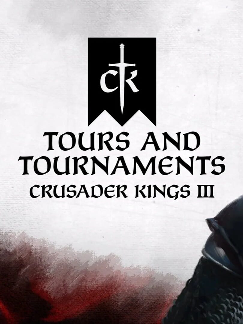 Couverture de Crusader Kings III: Tours and Tournaments