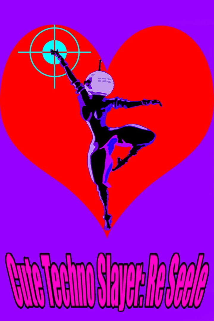 Cute Techno Slayer: Re Seele Cover