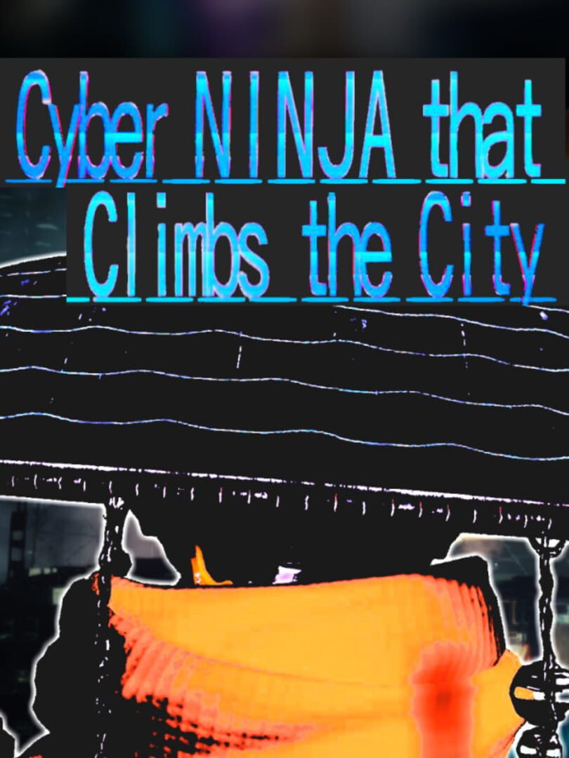 Copertina di Cyber Ninja that Climbs the City