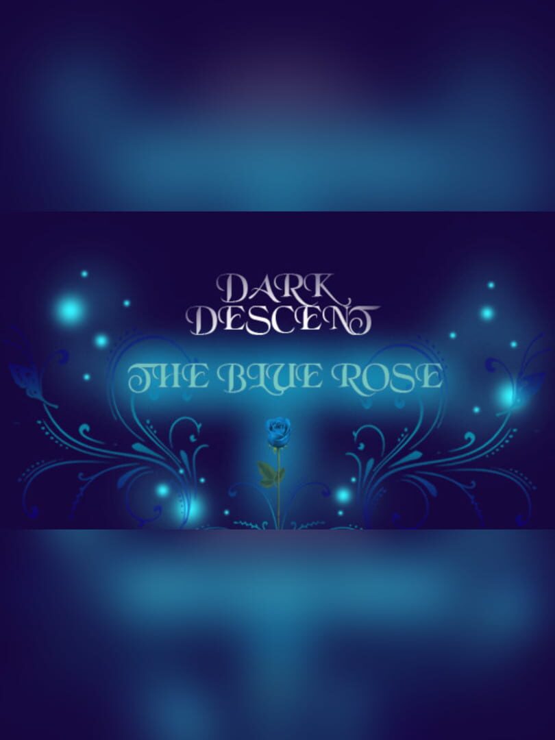 Dark Descent: The Blue Rose Kapağı