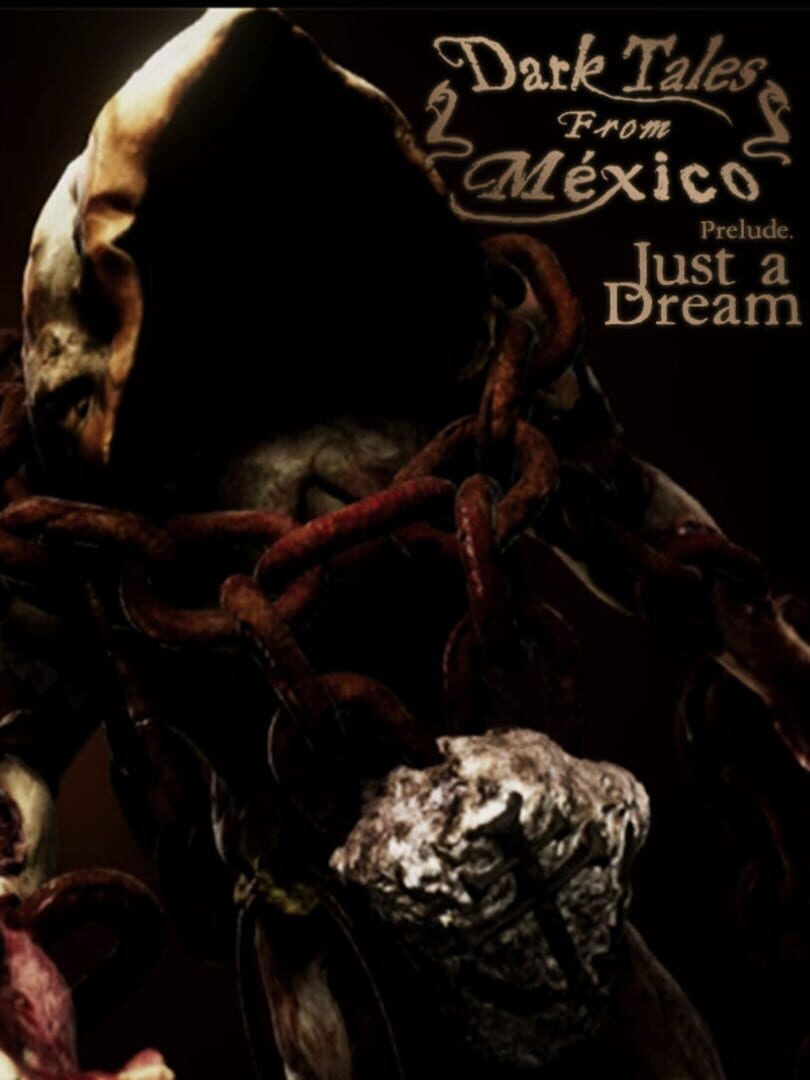 Copertina di Dark Tales from México: Prelude. Just a Dream... with the Sack Man