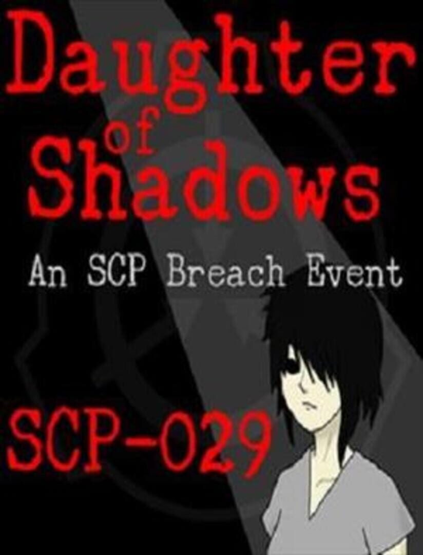 Daughter of Shadows: An SCP Breach Event Cover