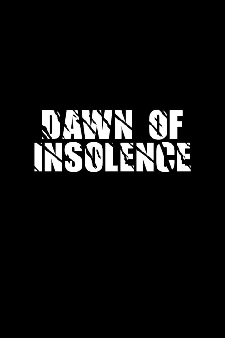 Dawn of Insolence Cover
