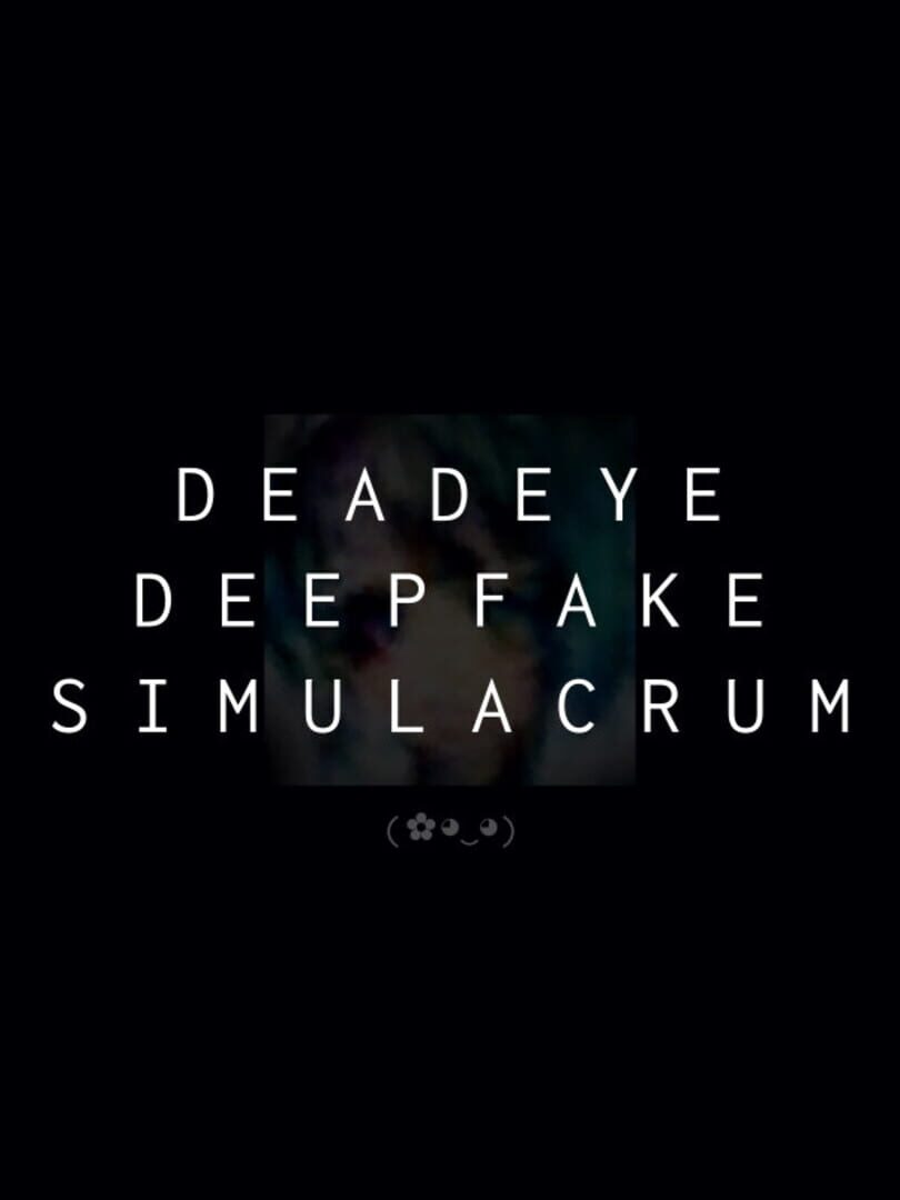 Copertina di Deadeye Deepfake Simulacrum