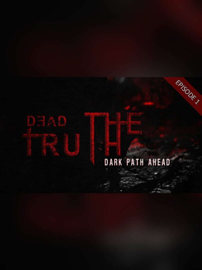 DeadTruth: The Dark Path Ahead Cover
