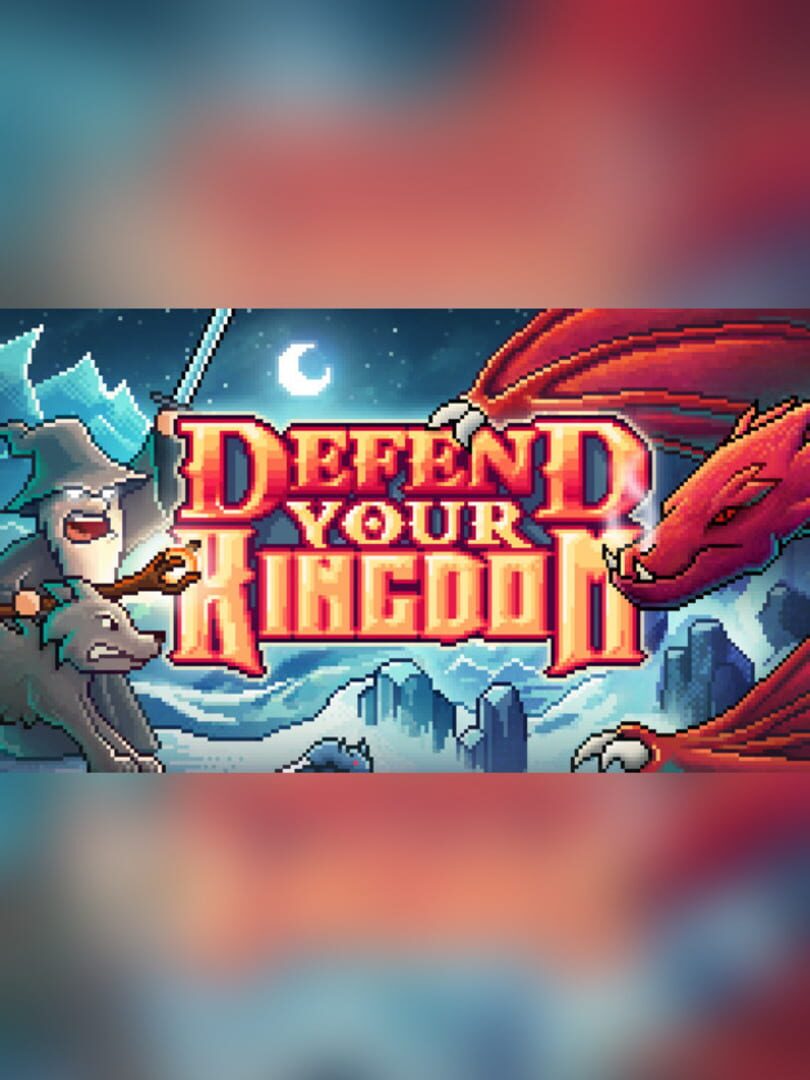 Defend Your Kingdom カバー