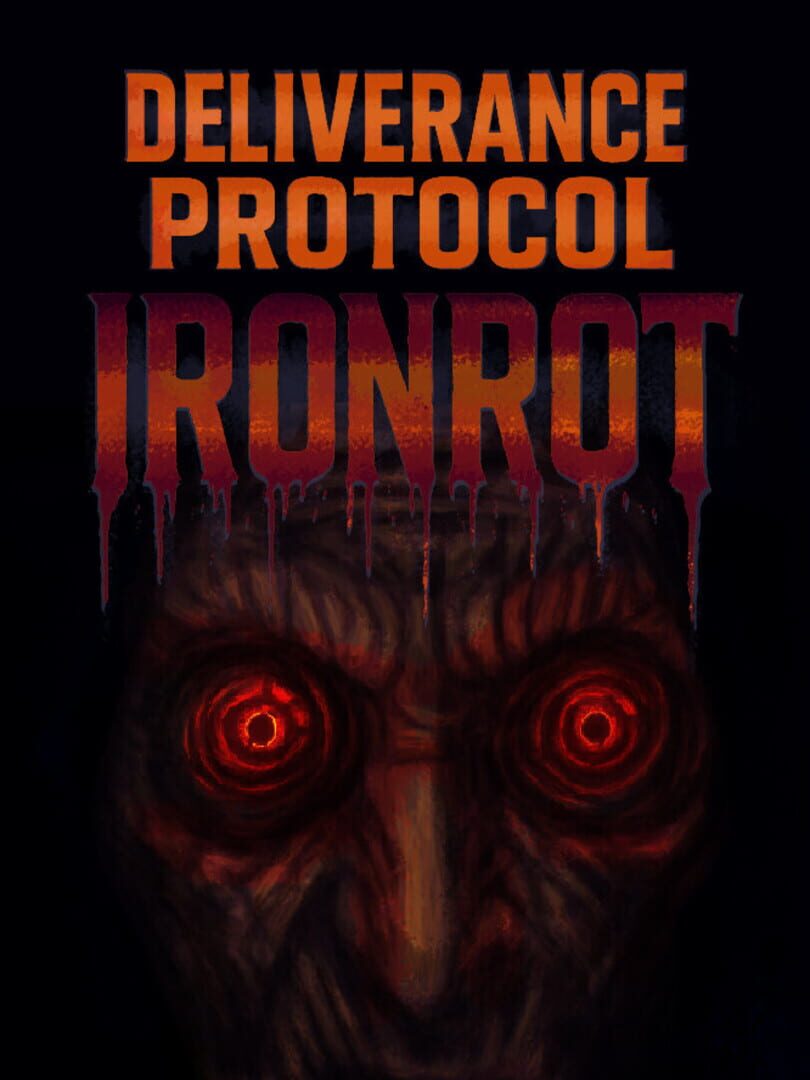 Deliverance Protocol: Ironrot Cover