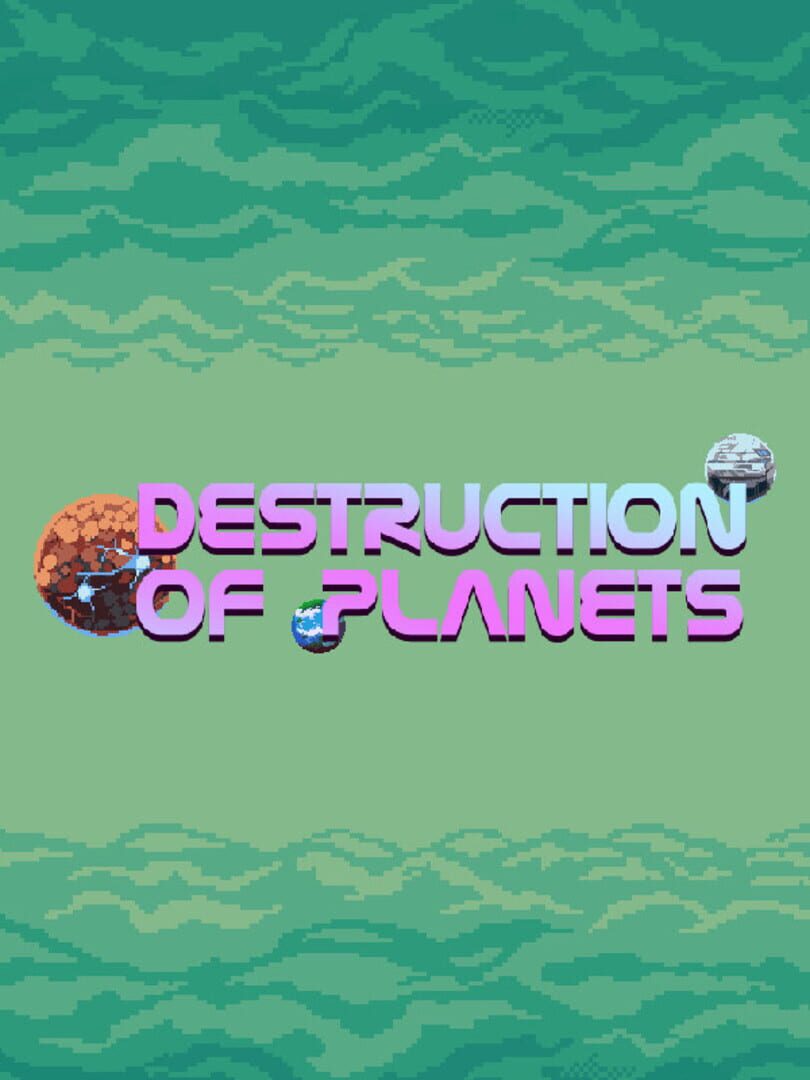 Capa de Destruction of Planets