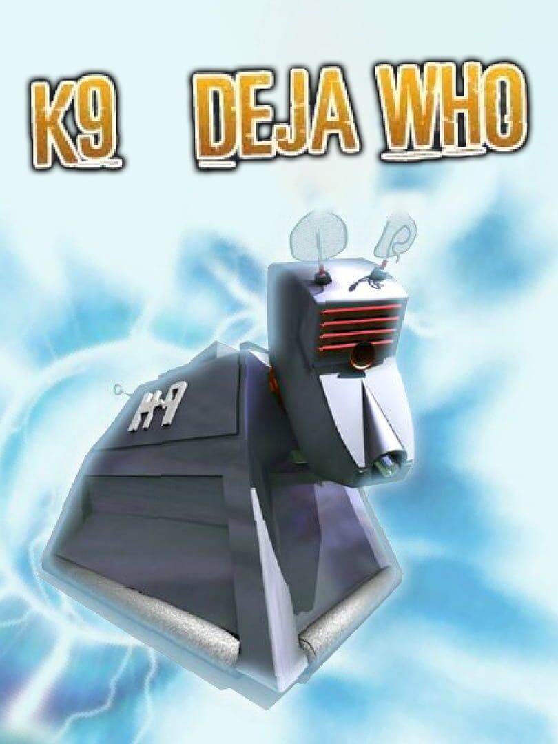 Doctor Who: K9 Deja Who Cover
