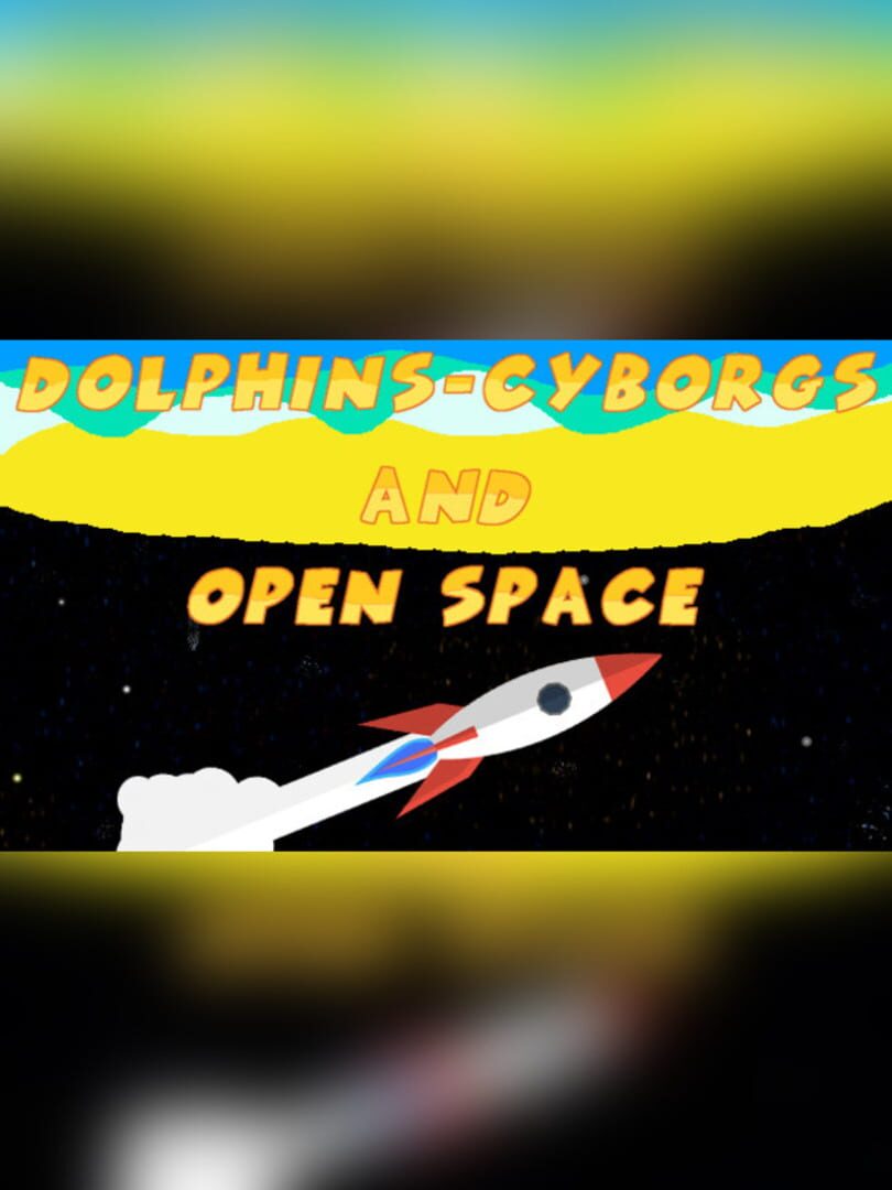 Dolphins-Cyborgs and open space Kapağı
