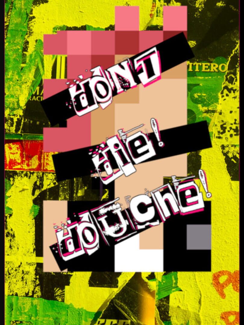Don't Die! Douche! Cover