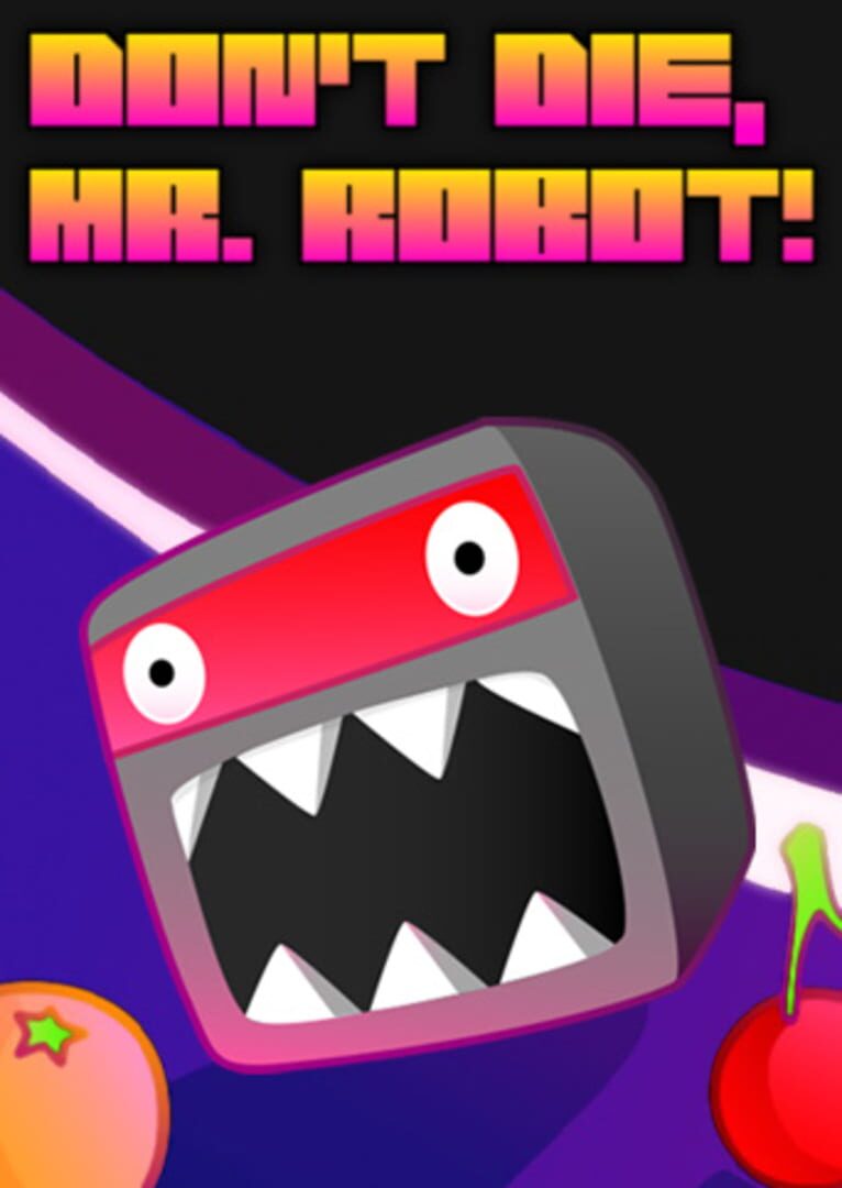Portada de Don't Die, Mr. Robot!