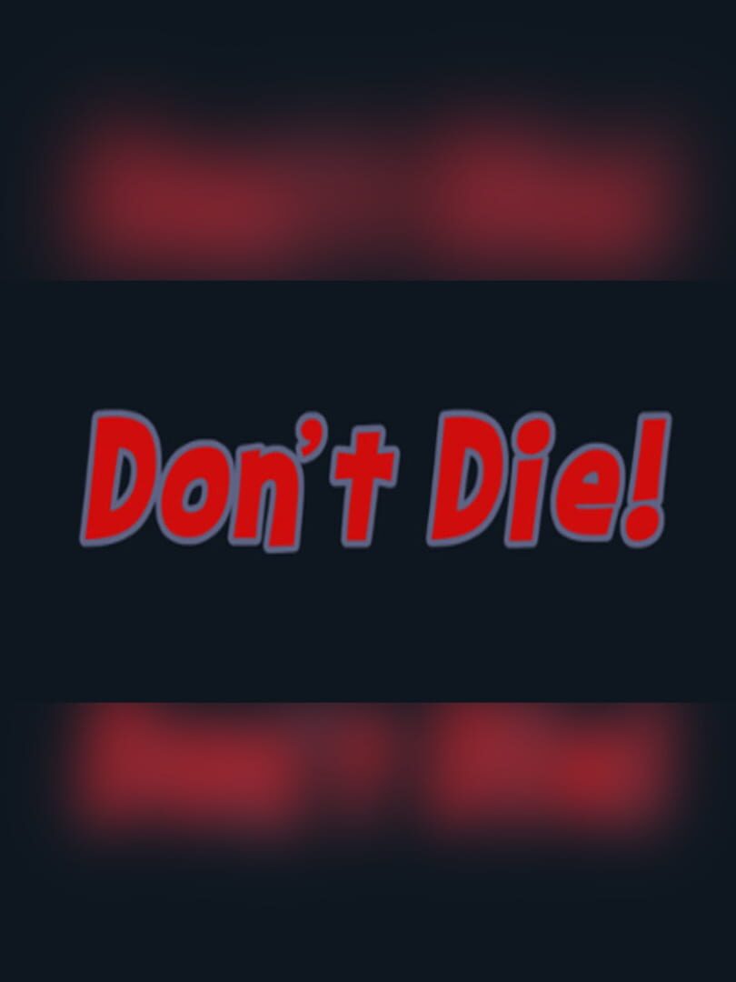 Don't Die! Cover