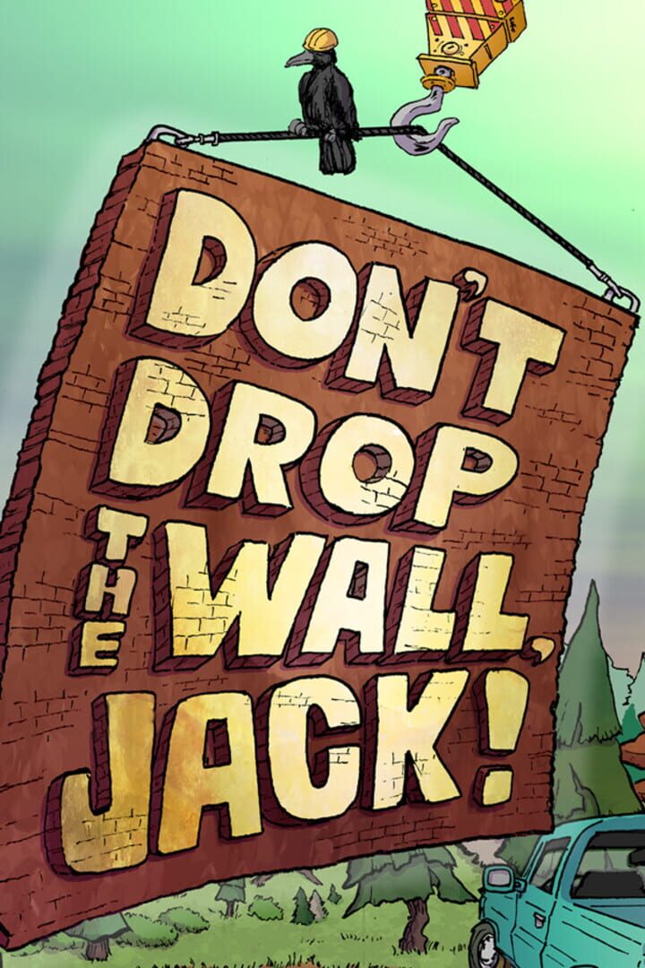 Portada de Don't Drop The Wall, Jack!