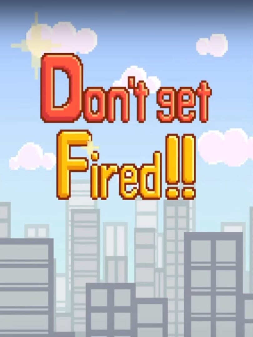 Capa de Don't Get Fired!