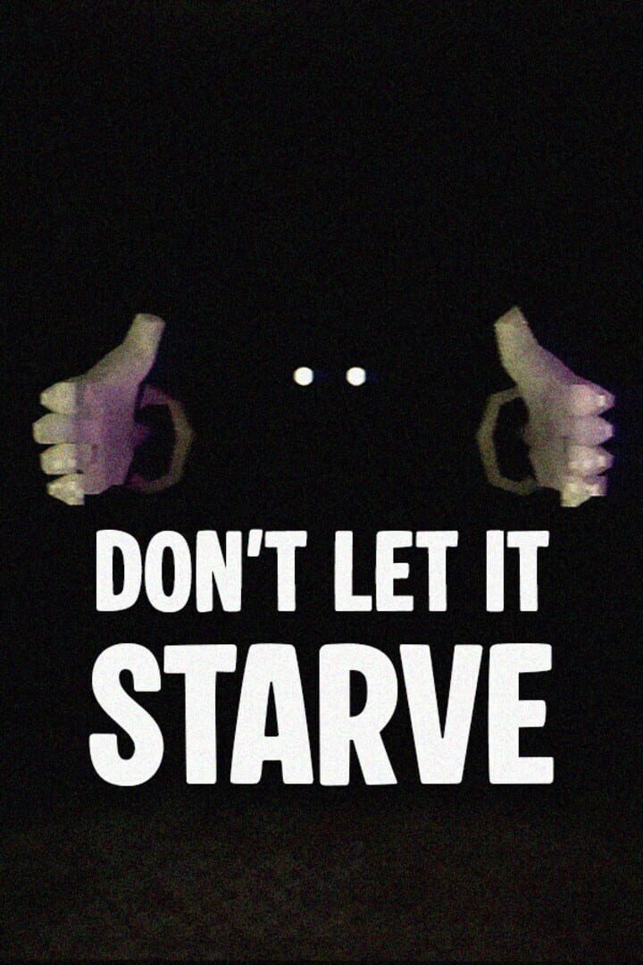 Don't Let It Starve Cover
