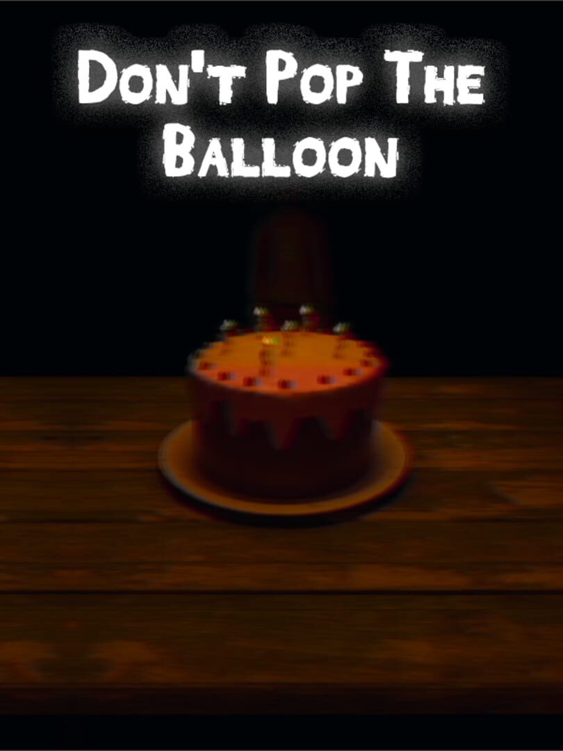 Couverture de Don't Pop The Balloon